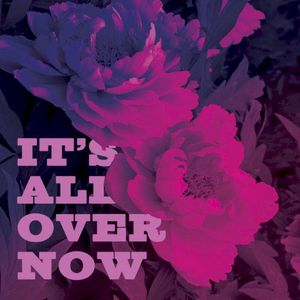 It’s All Over Now (Single)