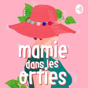 Mamie dans les orties