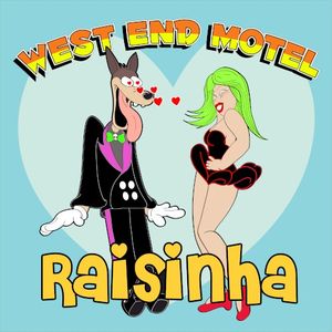 Raisinha (pronounced Hizeenya) (Single)