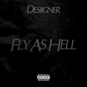 Fly As Hell (Single)