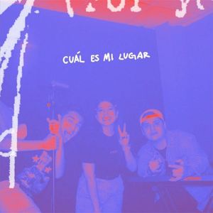 Cuál Es Mi Lugar (Single)