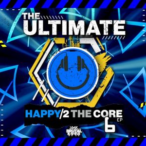 The Ultimate Happy 2 The Core EP6 (EP)