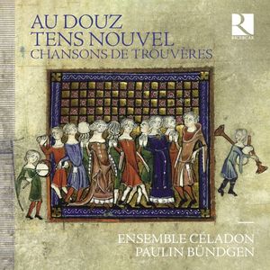 Au douz tens nouvel. Chansons de trouvères