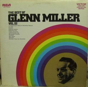 The Best Of Glenn Miller Vol. III