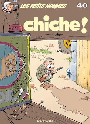 Chiche ! - Les Petits Hommes, tome 40