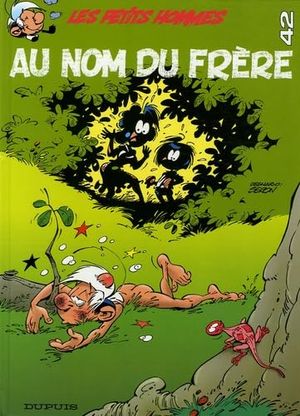 Au nom du frère - Les Petits Hommes, tome 42