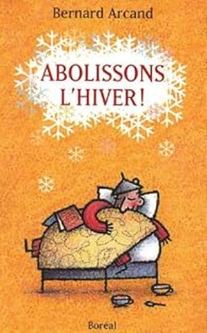 Abolissons l'hiver !