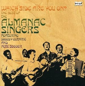 Which Side Are You On? The Best of the Almanac Singers