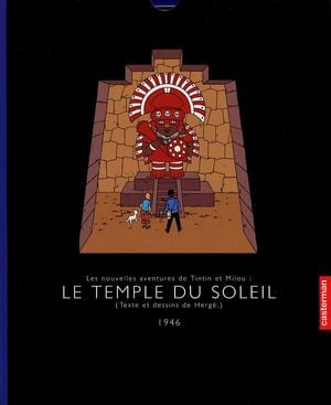 Le Temple du Soleil 1946 - Les Aventures de Tintin, tome 14