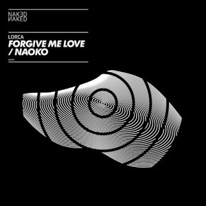 Forgive Me Love / Naoko (Single)