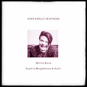 White Rose / Sophia Magdalena Scholl (Single)