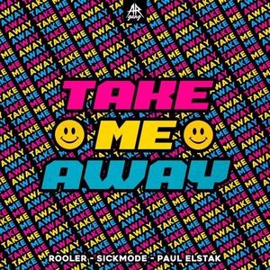 TAKE ME AWAY (Single)