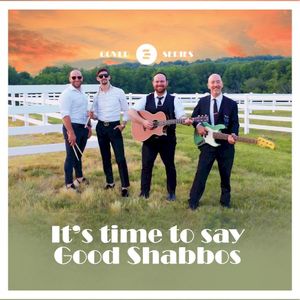 It’s Time to Say Good Shabbos (Single)