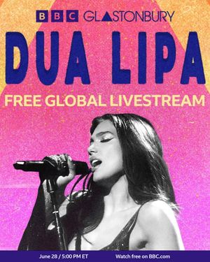 Dua Lipa - Glastonbury 2024