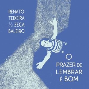 O Prazer de Lembrar é Bom (Single)