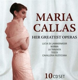 Maria Callas: Her Greatest Operas