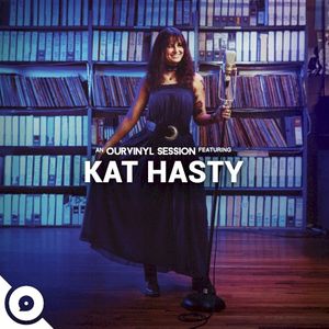 Kat Hasty | OurVinyl Sessions (Live)