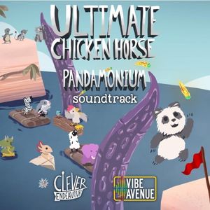 Ultimate Chicken Horse (Pandamonium Soundtrack) (OST)