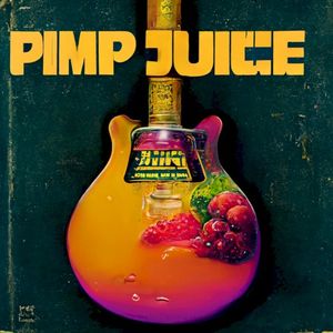 Pimp Juice (Single)