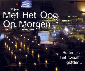 25 Jaar Met Het Oog Op Morgen 1976-2001