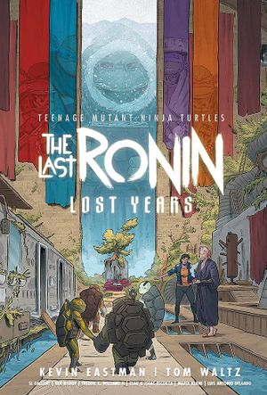 TMNT - The Last Ronin : The Lost Years