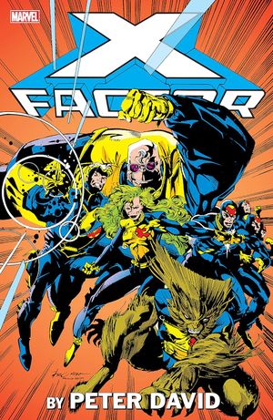 X-Factor By Peter David Omnibus Volume 1