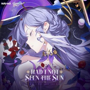 Had I Not Seen the Sun (Single)