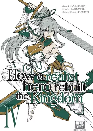 How a Realist Hero Rebuilt the Kingdom, tome 4