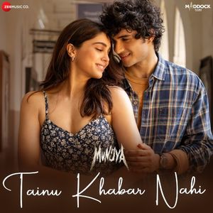 Tainu Khabar Nahi (From “Munjya”) (OST)