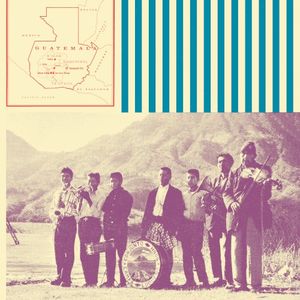 La Voz de las Cumbres (Music of Guatemala)