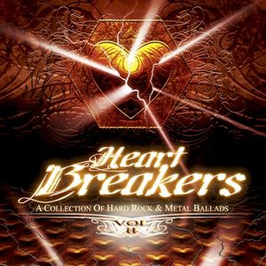 Heart Breakers, Vol. 2 - A Collection of Hard Rock & Metal Ballads