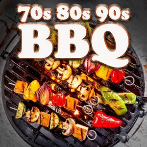 BBQ Classics: Best of 70s 80s 90s