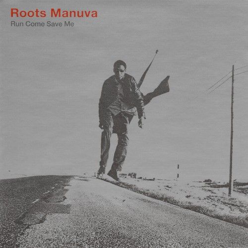 Run Come Save Me Roots Manuva - SensCritique