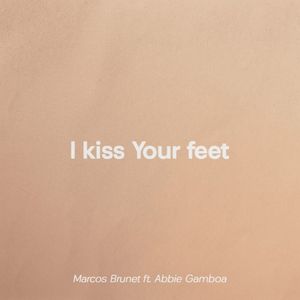 I kiss Your feet (Single)