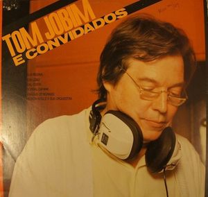 Tom Jobim e convidados