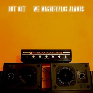 We Magnify/Los Alamos (Single)