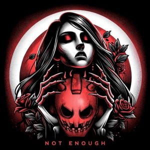 Not Enough (Single)