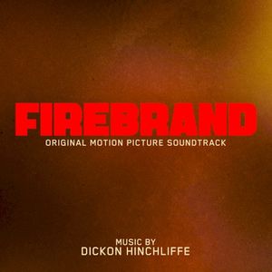 Firebrand: Original Motion Picture Soundtrack (OST)