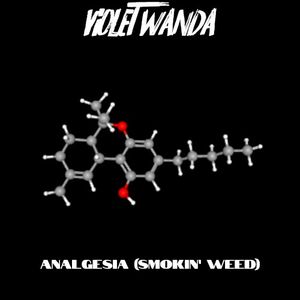 Analgesia (Smoking Weed)