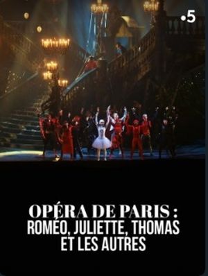 Opéra de Paris : Roméo, Juliette, Thomas et les autres