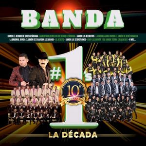 Banda #1's: La Década