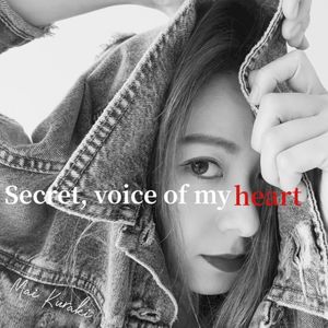 Secret, voice of my heart (Single)