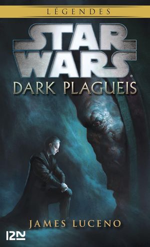 Star Wars : Dark Plagueis