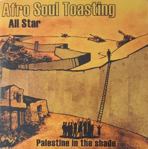 Palestine In The Shade - 10 Años Sin FELA (Single)