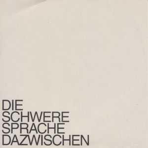 Die Schwere Sprache Dazwischen (EP)