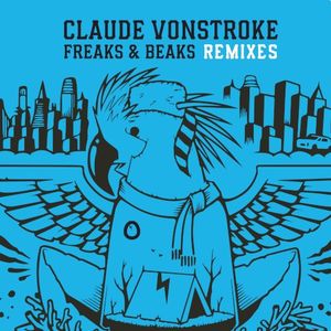 Freaks & Beaks Remixes