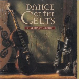 Dance of the Celts: A Narada Collection