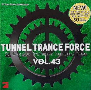 Tunnel Trance Force Volume 43