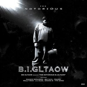 THE NOTORIOUS B.I.GLTAOW