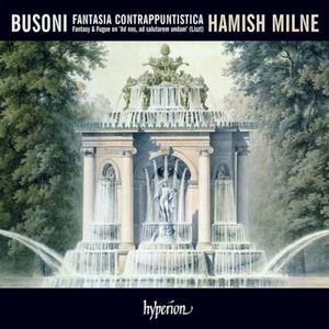 Fantasia contrappuntistica & Other Piano Music